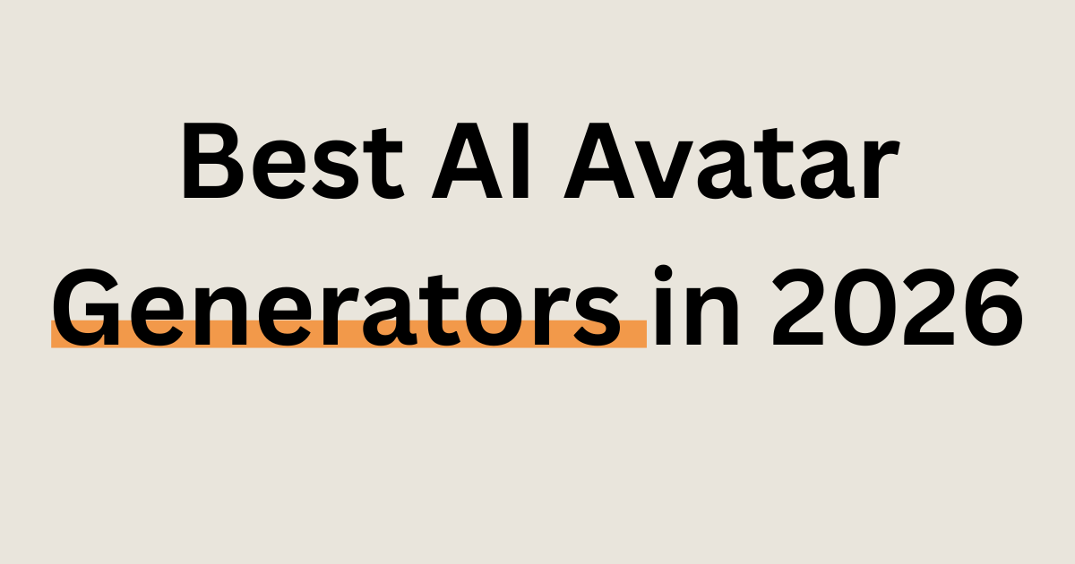 best AI avatar generators 2026 article introduction with quick summary and top tool recommendation