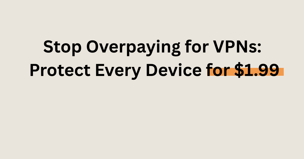 Best cheap VPN for multiple devices featuring Surfshark offer at $1.99 per month for unlimited security.