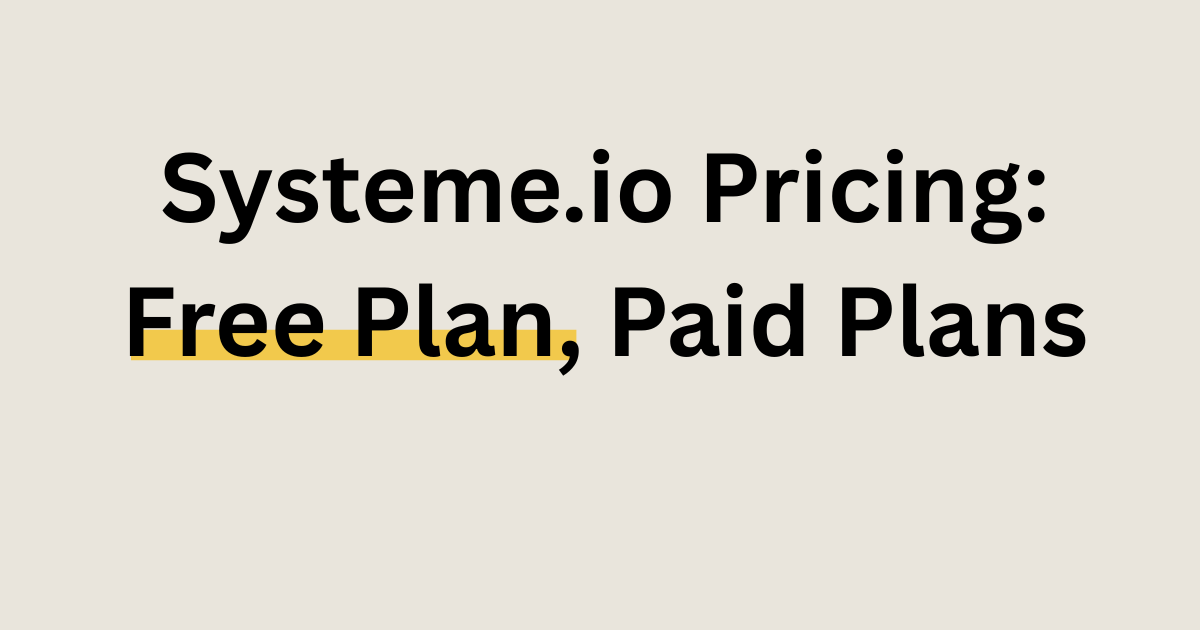 Systeme.io pricing plans including free plan and paid plans comparison in 2026