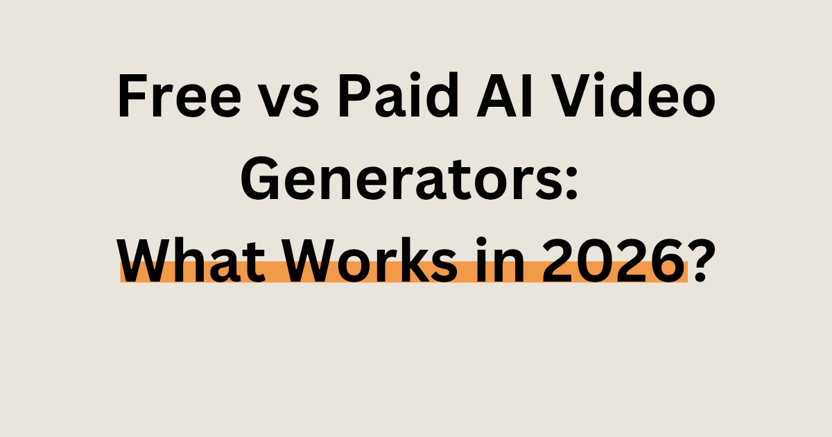 Free vs paid AI video generators comparison in 2026 showing features quality and pricing differences