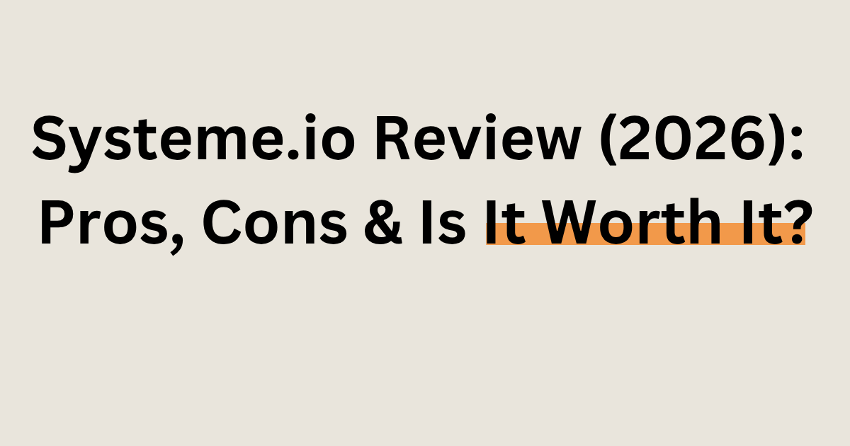 Systeme.io review 2026 dashboard funnel builder email marketing platform